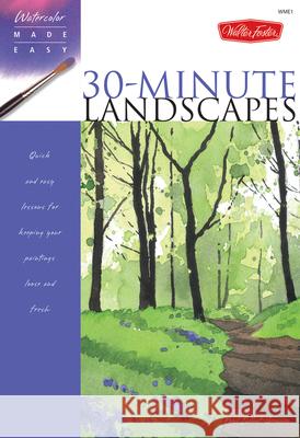 Watercolor Made Easy: 30-Minute Landscapes Paul Talbot-Greaves 9781600580796 0