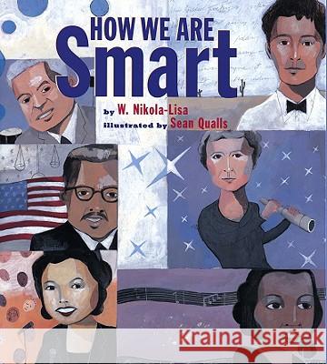 How We Are Smart W. Nikola-Lisa Sean Qualls 9781600604447 Lee & Low Books