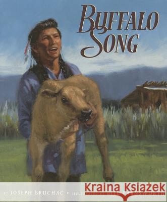 Buffalo Song Joseph Bruchac Bill Farnsworth 9781600609909 Lee & Low Books
