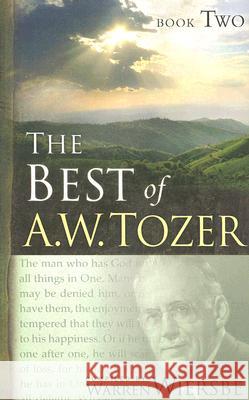 The Best of A. W. Tozer Book Two A. W. Tozer 9781600660719 Wingspread