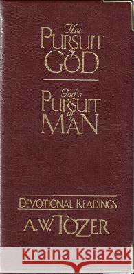 The Pursuit of God / God's Pursuit of Man Devotional Tozer Aw 9781600661303