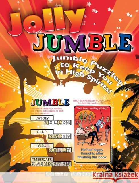 Jolly Jumble(r): Jumble(r) Puzzles to Keep You in High Spirits! Tribune Media Services 9781600782145