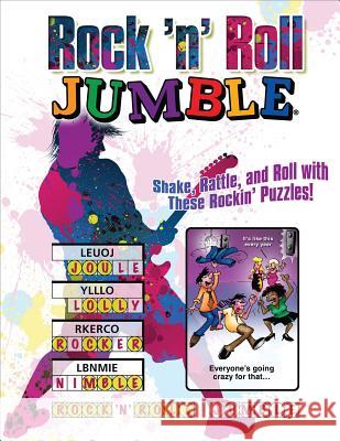 Rock 'n' Roll Jumble: Shake, Rattle, and Roll with These Rockin' Puzzles! Tribune Media Services 9781600786747