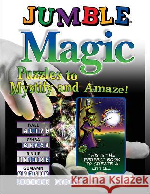 Jumble Magic: Puzzles to Mystify and Amaze! Tribune Media Services 9781600787959