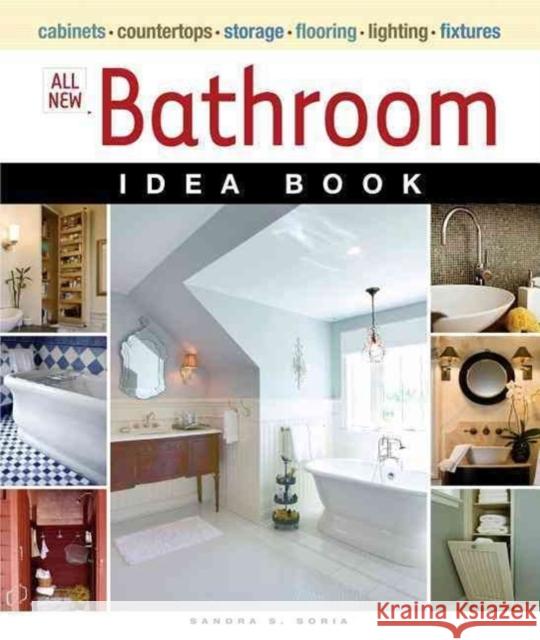 All New Bathroom Idea Book Sandra Soria 9781600850868 Taunton Press