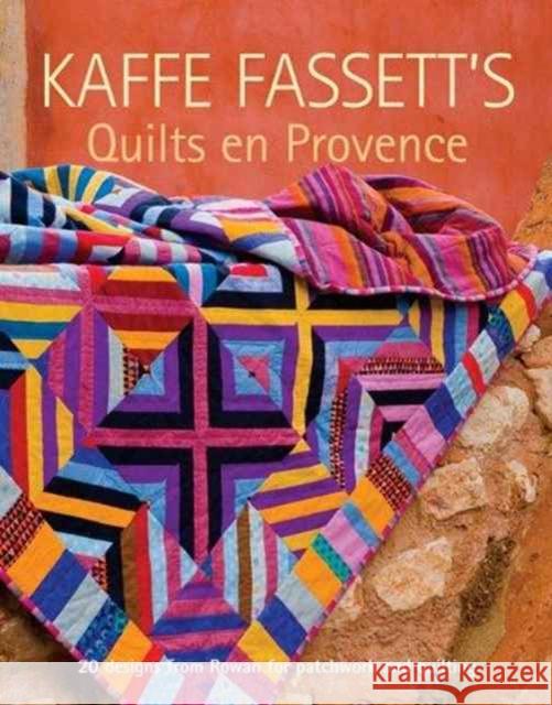 Kaffe Fassett's Quilts en Provence K Fassett 9781600853241 Taunton Press