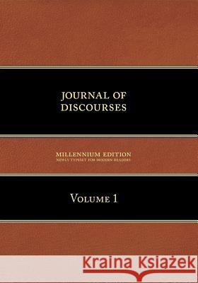Journal of Discourses, Volume 1 Brigham Young 9781600960031