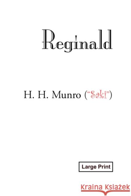 Reginald, Large-Print Edition H. H. (