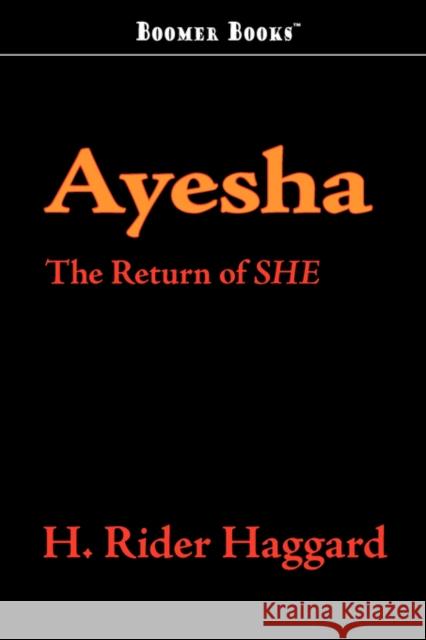 Ayesha H. Rider Haggard 9781600968891 Boomer Books