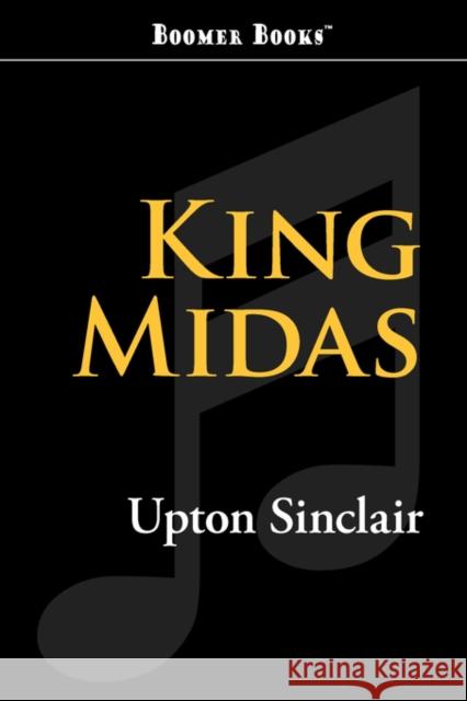 King Midas Upton Sinclair 9781600969430