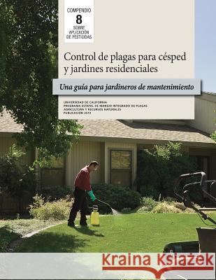 Control de plagas para césped y jardines residenciales Cohen, Susan 9781601076786 Regents of the University of California