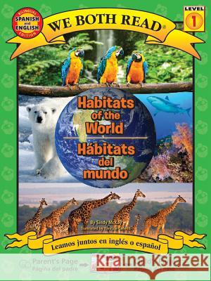 Habitats of the World-Hábitats de la Tierra McKay, Sindy 9781601150868 Treasure Bay