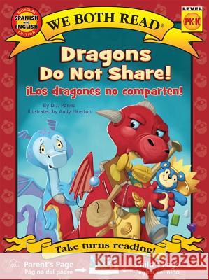 Dragons Do Not Share!-Los Dragones No Comparten! Panec, D. J. 9781601150929 Treasure Bay