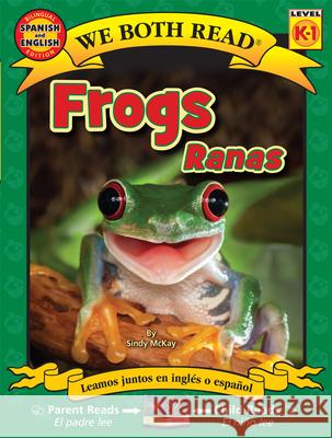 Frogs Ranas Sindy McKay 9781601151148 