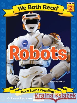 Robots Sindy McKay 9781601153838 Treasure Bay