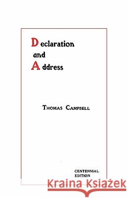 Declaration and Address - Centennial Edition Thomas Campbell 9781601358004