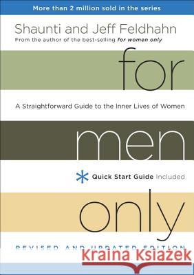 For Men Only: A Straightforward Guide to the Inner Lives of Women Shaunti Feldhahn 9781601424457 Multnomah Publishers