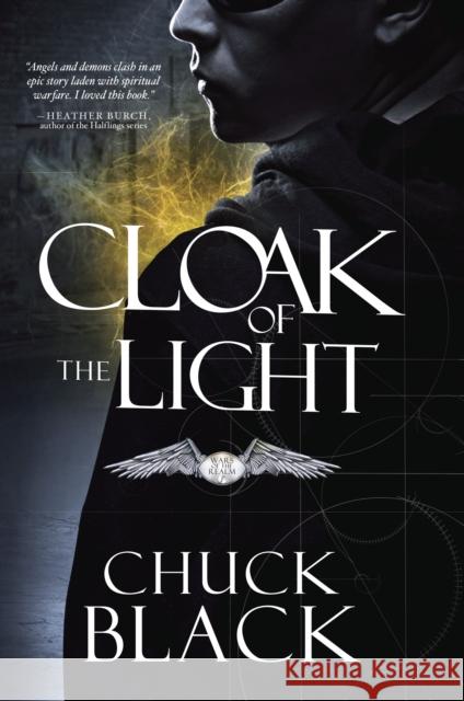 Cloak of the Light Black, Chuck 9781601425027 Multnomah Books