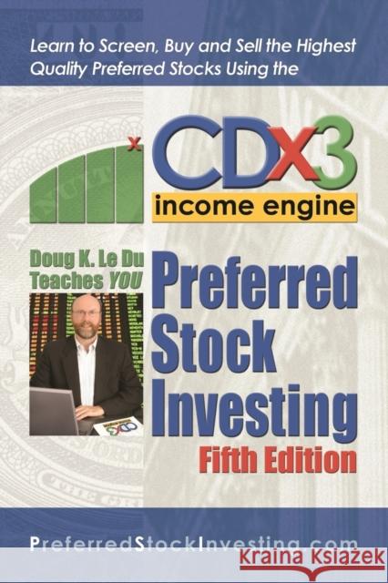 Preferred Stock Investing Doug K. L 9781601451637 Booklocker.com