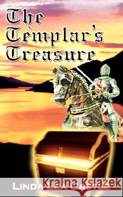 The Templar's Treasure Linda Lea Castle 9781601540676 Wild Rose Press