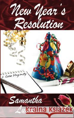 New Year's Resolution Samantha Lucas 9781601541963