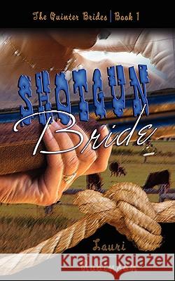 Shotgun Bride Lauri Robinson 9781601543684 Wild Rose Press