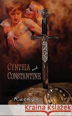 Cynthia And Constantine Kathye Quick 9781601543981