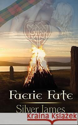 Faerie Fate Silver James 9781601546852