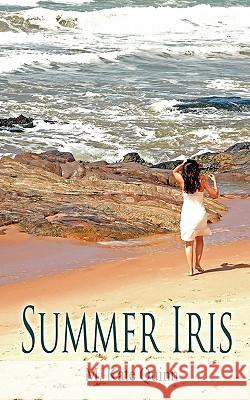 Summer Iris M Kate Quinn 9781601547545 Wild Rose Press