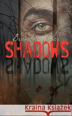 Shadows Brenda Huber 9781601547712 Wild Rose Press