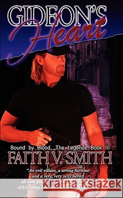 Gideon's Heart Faith V Smith 9781601549341