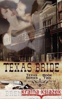 Texas Bride Brenda Huber 9781601549501 Wild Rose Press