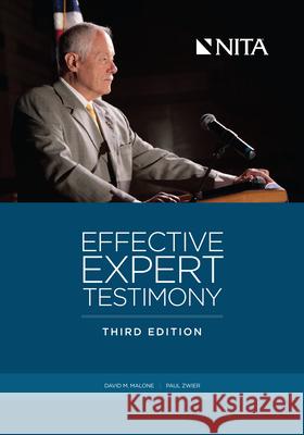 Effective Expert Testimony Paul J. Zwier David M. Malone 9781601563408 Aspen Publishers