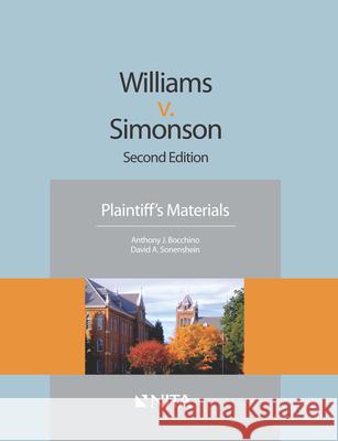 Williams v. Simonson: Plaintiff's Materials Bocchino, Anthony J. 9781601565556 Aspen Publishers