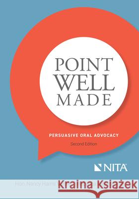 Point Well Made: Persuasive Oral Advocacy Vaidik, Nancy 9781601569424 Wolters Kluwer Law & Business
