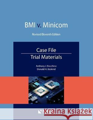 BMI V. Minicom, Case File, Trial Materials Anthony J. Bocchino 9781601569837 Wolters Kluwer Law & Business