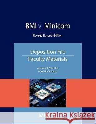 BMI V. Minicom: Deposition File, Faculty Materials Beskind, Donald H. 9781601569851 Wolters Kluwer Law & Business