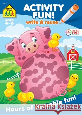 School Zone Activity Fun! Write & Reuse Workbook School Zone 9781601590800
