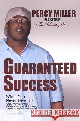 Guaranteed Success Percy Miller 9781601621139 Urban Books