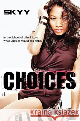 Choices Skyy 9781601622990 Urban Books