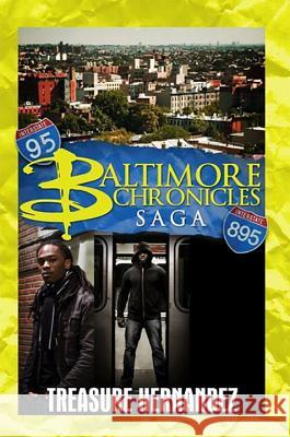 The Baltimore Chronicles Saga Treasure Hernandez 9781601625649 Urban Books