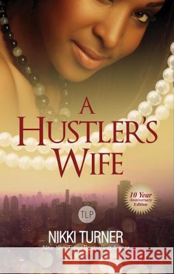 A Hustler's Wife Nikki Turner 9781601625779 Urban Books