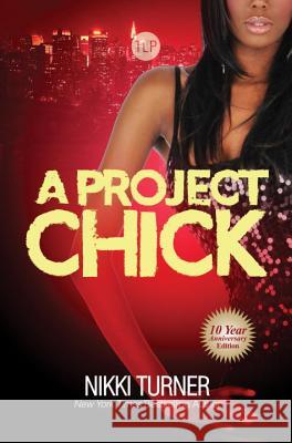 A Project Chick Nikki Turner 9781601626004 Urban Books