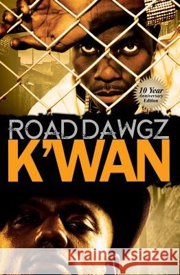 Road Dawgz K'wan 9781601626073 Kensington Publishing