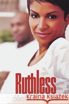 Ruthless Shelia M. Goss 9781601628145 Urban Books