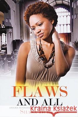 Flaws and All Shana Burton 9781601628527