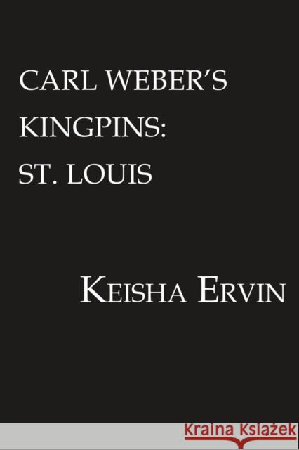 Carl Weber's Kingpins: St. Louis Keisha Ervin 9781601629265