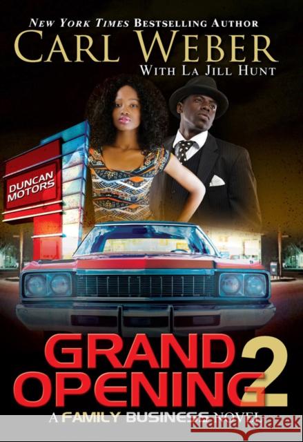 Grand Opening 2: A Family Business Novel Carl Weber 9781601629449 Urban Books