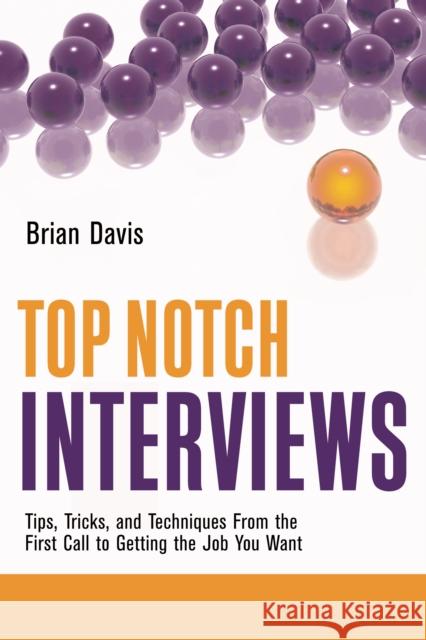 Top Notch Interviews Davis, Brian 9781601631145 Career Press