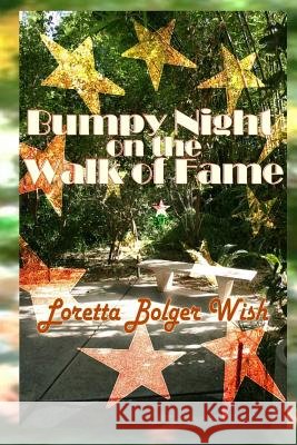 Bumpy Night on the Walk of Fame Loretta Bolger Wish 9781601749093